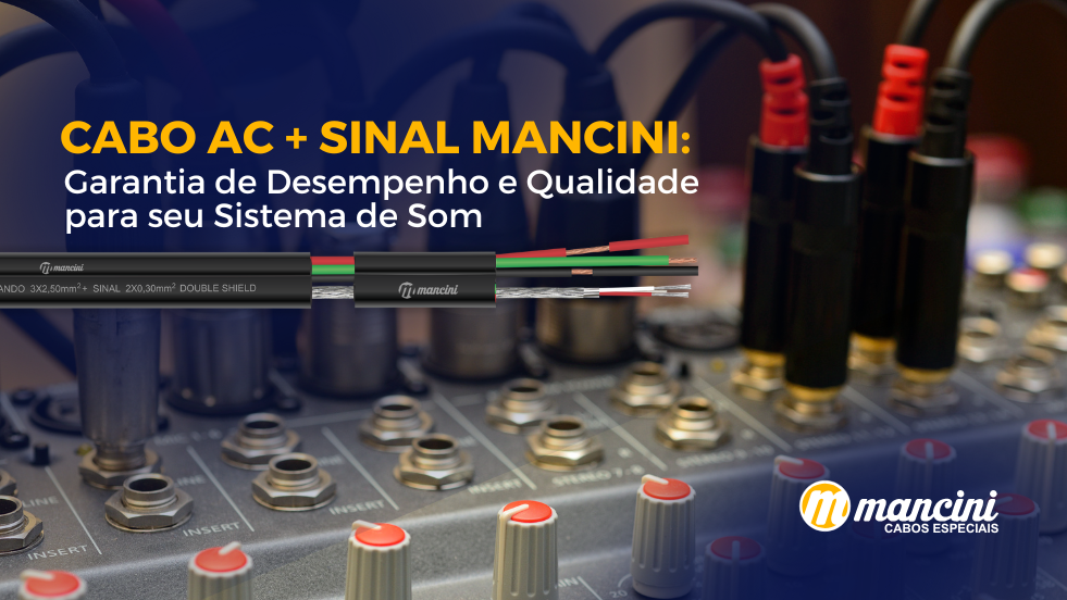Cabo AC + Sinal Mancini: Garantia de Desempenho e Qualidade para seu Sistema de Som