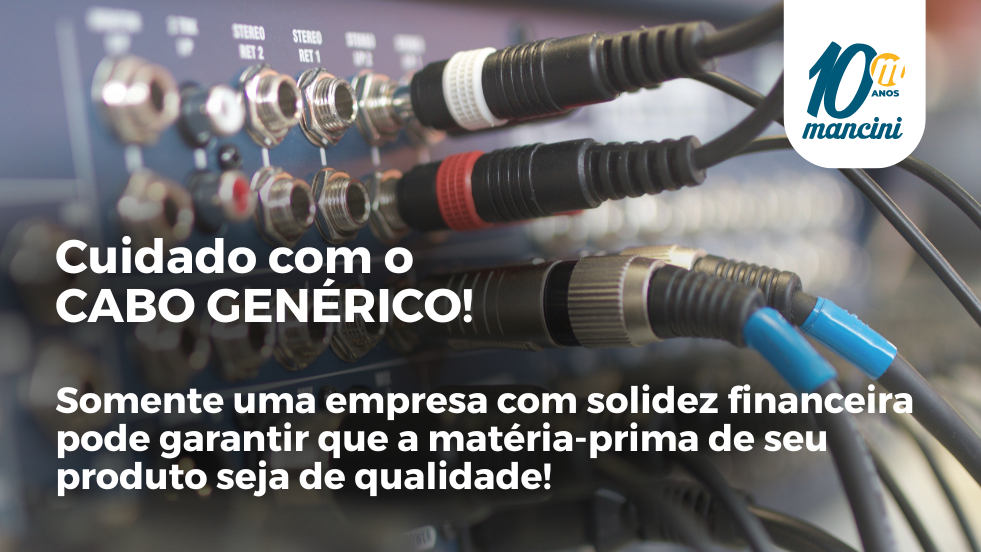 Cuidado com o cabo genérico